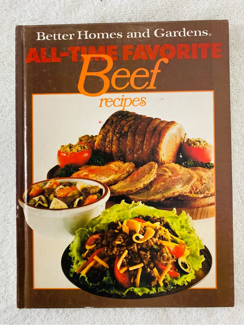 Better Homes And Gardens All Time Favourites Beef Recipes Cookbook